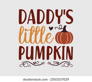 Calabaza pequeña de papá, camiseta de otoño, camiseta divertida de Acción de Gracias de otoño Diseño de la camiseta de calabaza, diseño de la camiseta de otoño, Diseños de calabaza