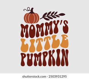 Calabaza pequeña de mamá, camiseta de otoño, camiseta divertida de Acción de Gracias de otoño Diseño de camiseta de calabaza, diseño de otoño, Diseños de calabaza