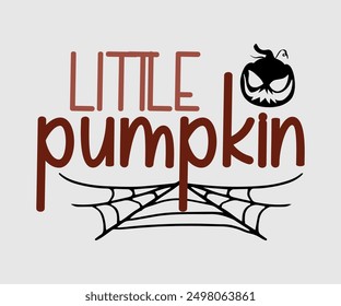 Little Pumpkin, Halloween, Ghost, Spooky Season, witch, Halloween Funny, t shirt