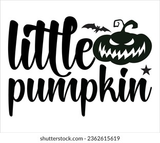 Little pumpkin Happy Halloween shirt print template, Pumpkin Fall Witches Halloween Costume shirt design