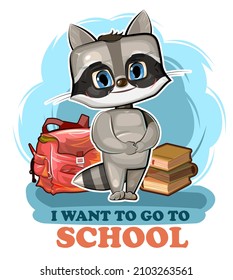 Little Raccoon wants to go to school. Retro backpack and books. A cute baby animal dreams of learning. Picture in cartoon style. Isolated over white background. Vector