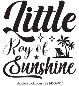 Little Ray of Sunshine T-shirt Design Vector File.