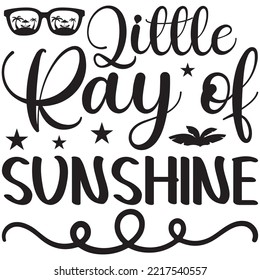 Little Ray of Sunshine T-shirt Design Vector File.
