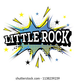 Little Rock Comic Text in Pop Art Style. Vector Illustration.