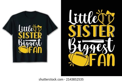 
little sister biggest fan shirt design