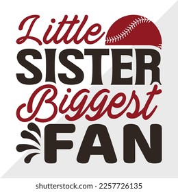 Little Sister Biggest Fan SVG Printable Vector Illustration, svg