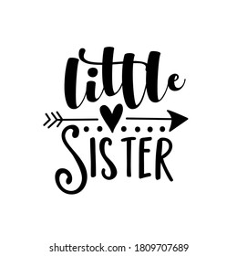 Little Sister - text with arrow symbol
Good for child clothes, baby shower design, poster, greeting card, banner, book cover, and gift design.