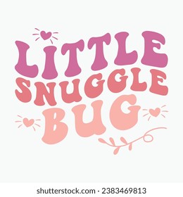 Little snuggle bug retro t shirt 