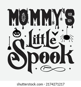 Mommy’s Little Spook Svg T-Shirt Design