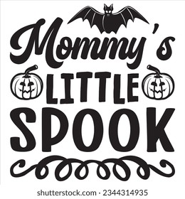 Mommy’s Little Spook T-shirt Design Vector File