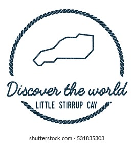 Little Stirrup Cay Map Outline. Vintage Discover the World Rubber Stamp with Little Stirrup Cay Map. Hipster Style Nautical Rubber Stamp, with Round Rope Border.