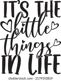 It's the Little Things in Life