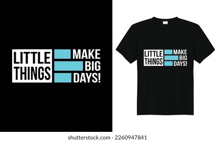 Pequeñas cosas hacen grandes días!, diseño de moda y letras de tipografía, impresión, vector, diseño de ilustración.