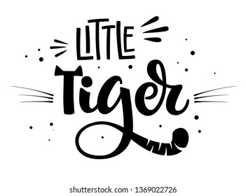 Little Tiger isolated black'n'white hand draw calligraphyc script lettering whith dots, splashes and whiskers decore. Design for cards, t-shirts, banners, baby shower prints.