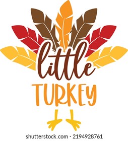 Little Turkey, Happy Fall, Thanksgiving Day, Happy Harvest, Vector Illustration File