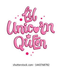 Little Unicorn Queen quote. Fairytale theme girl hand drawn lettering logo phrase. Baby shower, girl party theme. Vector grotesque script style text. Polka dot decor. Glossy pink effect.