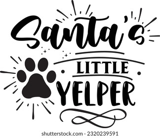 Santa’s little yelper svg, Dog Christmas svg design, pet Christmas svg file