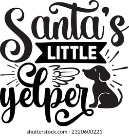 Santa’s little yelper svg, Dog Christmas svg design, pet Christmas svg file