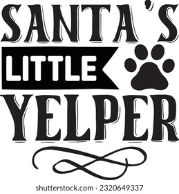 Santa’s little yelper svg, Dog Christmas svg design, pet Christmas svg file