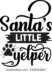 Santa’s little yelper svg, Dog Christmas svg design, pet Christmas svg file