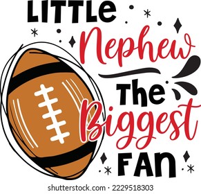 Litttle nephew the fan american football svg,American Football, SVG Bundle, American Football SVG, Football Svg, Sports, American Svg