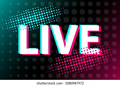 Live. Abstract symbol in the style of a popular social network. Flat style.  Vector illustration. EPS10