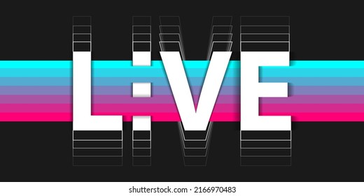 Live. Abstract symbol in the style of a popular social network. Flat style.  Vector illustration. EPS10