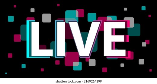 Live. Abstract symbol in the style of a popular social network. Flat style.  Vector illustration. EPS10