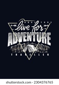 Live for adventure t shirt design 