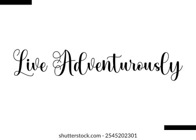 Vive aventureramente Vector Tipografía inspiradora de viajes Texto