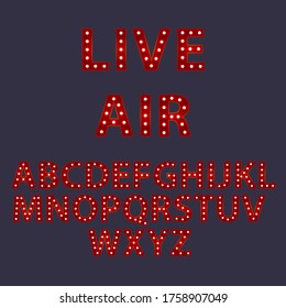 Live AIR. Set of red alphabet from English letters with luminous glowing lightbulbs. ABC vector typography words design. Template type font for poster.