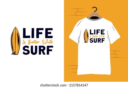 Live is better with Surfing Illustration Vector Tshirt Design