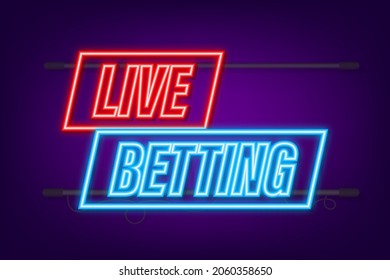 Live betting. Flat web banner with neon sign live betting for mobile app design. Vector stock illustration