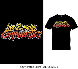 Live Breathe Gymnastics quote custom graffiti typography t-shirt, banner, poster, cards, cases, cover design template vector