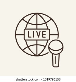 Live broadcast line icon. Globe, planet, mic, microphone. Mass media concept. Can be used for topics like TV, news, live program