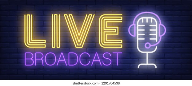 Live Broadcast Neon Sign. Headset And Mic On Brick Wall Background. Vector Illustration In Neon Style For Radio Station