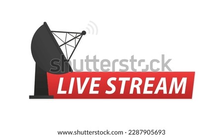 Live broadcast or online streaming icons. The concept of satellite communication. Satellite Dish Icon. Radar dish antenna for broadcast. Live stream. Vector illustration