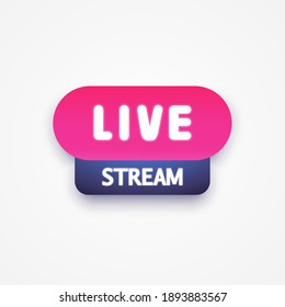 Live button template. Colorful web badge, element ui. Blogging, live stream. Social media concept. Vector illustration. EPS 10