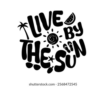 Live by the sun. girls, women's and men's t shirt ,tops print design artwork for vector, Enjoy beach life. Summer vibes artwork. Surf club design. Beach good vibes. Beach modern abstract art design.