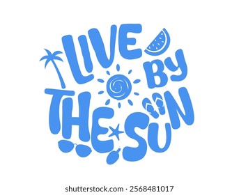 Live by the sun. girls, women's and men's t shirt ,tops print design artwork for vector, Enjoy beach life. Summer vibes artwork. Surf club design. Beach good vibes. Beach modern abstract art.