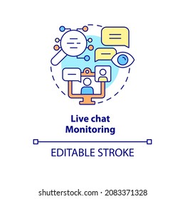 Live chat monitoring concept icon. Tracking communication of work team. Employee monitoring abstract idea thin line illustration. Vector isolated outline color drawing. Editable stroke