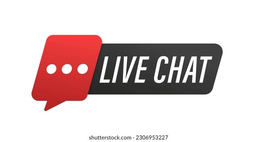 Live chat. Support service. Consultation, telemarketing, consultant, secretary Live Chat label. Customer support, online consultation, all day hotline. Live communication. Vector illustration