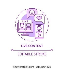 Live content purple concept icon. Communication with customer. Marketing trend abstract idea thin line illustration. Isolated outline drawing. Editable stroke. Arial, Myriad Pro-Bold fonts used