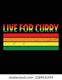 Live For Curry T-Shirt Design