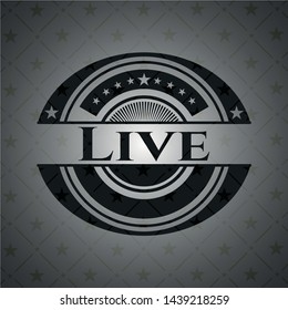 Live dark badge. Vector Illustration. Detailed.