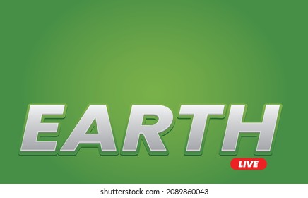 live from earth on abstract green background