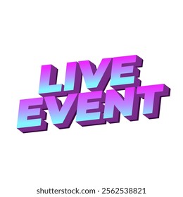 Live event. Text effect design in bold fonts with 3D effect. purple and white