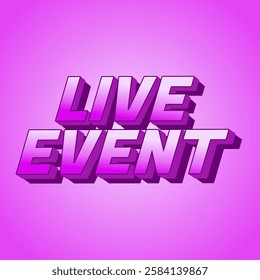 Live event. Text effect design in bold fonts with 3D effect. burgundy color