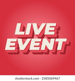 Live event. Text effect design in bold fonts with 3D effect. white pink