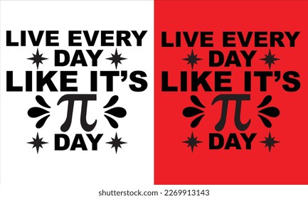 vivir todos los días como si fuera pi day svg